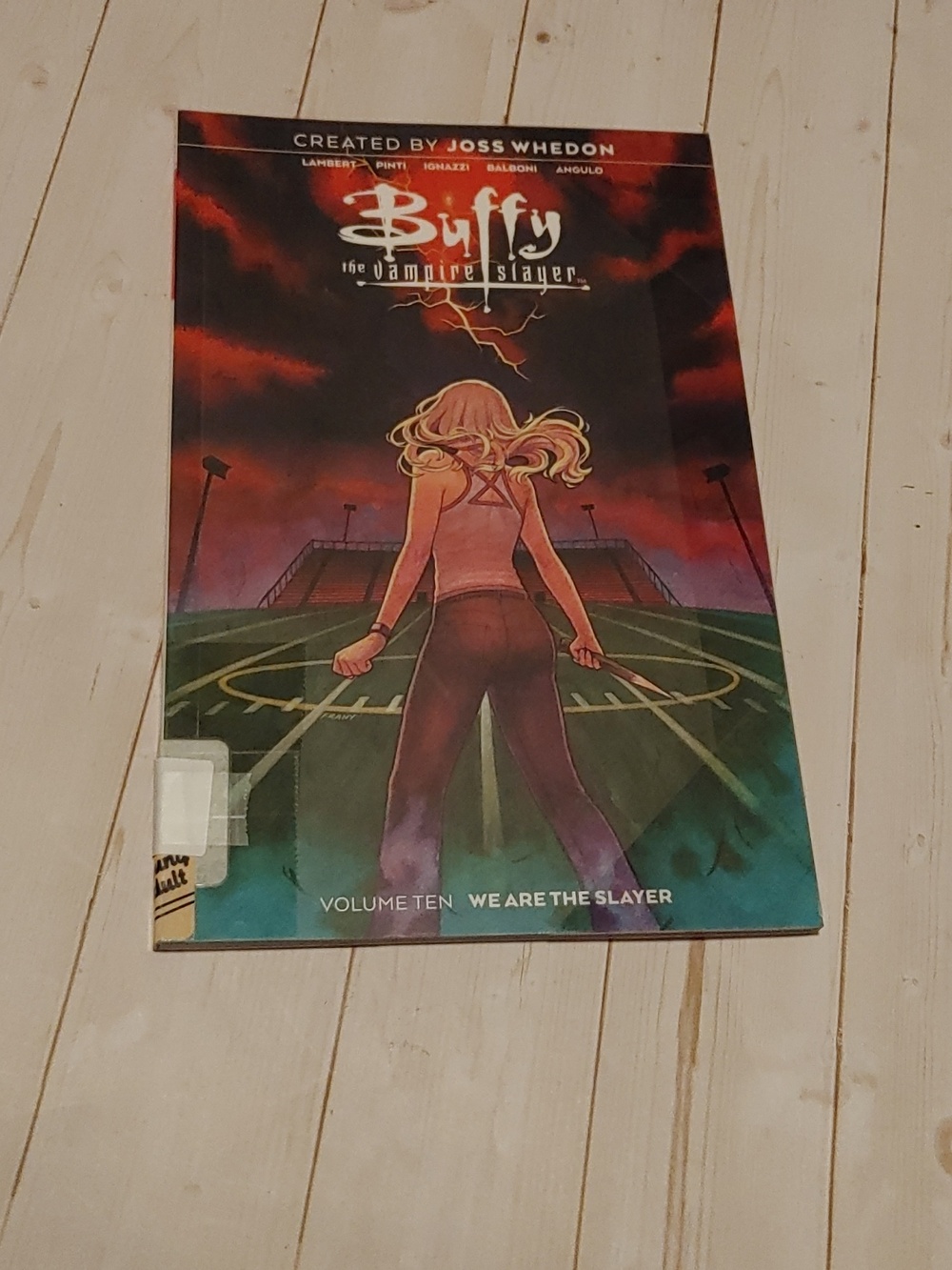 Buffy The Vampire Slayer Volume Ten We Are The Slayer Teen Comics By Joss Whedon